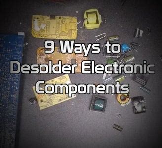 9 Different Desoldering Techniques : 10 Steps (with Pictures .